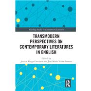 Transmodern Perspectives on Contemporary Literatures in English by Aliaga-lavrijsen, Jessica; Yebra-pertusa, Jos Mara, 9780367188610