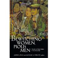 Bewitching Women, Pious Men by Ong, Aihwa, 9780520088610