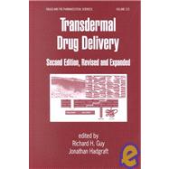 Transdermal Drug Delivery Systems: Revised and Expanded by Hadgraft; Jonathan, 9780824708610