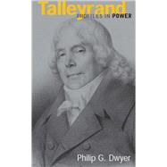 Talleyrand by Dwyer, Philip G., 9781138158610