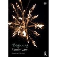 Beginning Family Law by Herring; Jonathan, 9781138778610