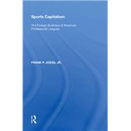 Sports Capitalism by Frank P. Jozsa, 9781351148610