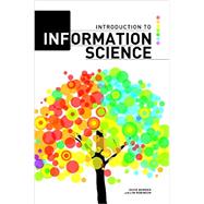 Introduction to Information Science by Bawden, David; Robinson, Lyn, 9781555708610