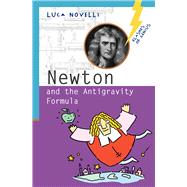 Newton and the Antigravity Formula by Novelli, Luca, 9781613738610
