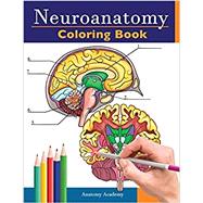 Neuroanatomy Coloring Book by Anatomy Academy, 9781838188610