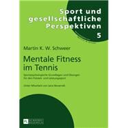 Mentale Fitness Im Tennis by Schweer, Martin K. W.; Bernarndt, Jana (CON), 9783631668610
