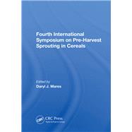 Fourth International Symposium On Pre-harvest Sprouting In Cereals by Mares, Daryl, 9780367008611