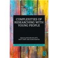 Complexities of Researching With Young People by Billett, Paulina; Hart, Matt; Martin, Dona, 9781138388611
