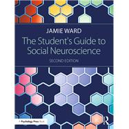 The Student's Guide to Social Neuroscience by Ward; Jamie, 9781138908611