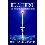 Be a Hero by Stanley, Matthew, 9780976498612
