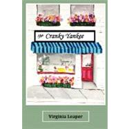 The Cranky Yankee by Leaper, Virginia; First World Publishing; First World Library, 9781421898612