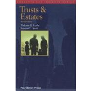Trusts and Estates by Leslie, Melanie B.; Sterk, Stewart E., 9781599418612