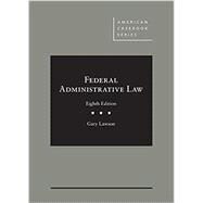 Lawson's Federal Administrative Law, 8th - CasebookPlus by Lawson, Gary, 9781642428612