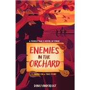 Enemies in the Orchard by Dana VanderLugt, 9780310178613