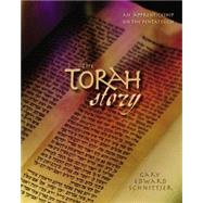 Torah Story : An Apprenticeship on the Pentateuch by Gary Edward Schnittjer, 9780310248613