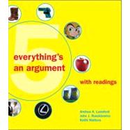 Everything's an Argument with Readings by Lunsford, Andrea A.; Ruszkiewicz, John J.; Walters, Keith, 9780312538613