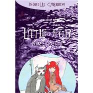 Little Fur #4: Riddle of Green by Carmody, Isobelle, 9780375838613