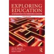 Exploring Education: An Introduction to the Foundations of Education by Sadovnik; Alan R., 9780415808613