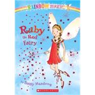 Rainbow Magic #1: Ruby The Red Fairy Ruby The Red Fairy by Meadows, Daisy; Ripper, Georgie, 9780439738613