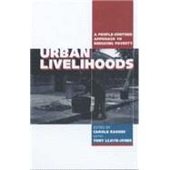 Urban Livelihoods by Rakodi, Carole; Lloyd-Jones, Tony, 9781853838613