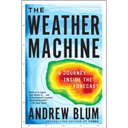 The Weather Machine by Blum, Andrew, 9780062368614