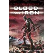Blood and Iron by Ballantyne, Tony, 9780230738614