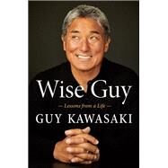 Wise Guy by Kawasaki, Guy, 9780525538615