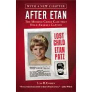 After Etan The Missing Child Case that Held America Captive by Cohen, Lisa R., 9781455528615