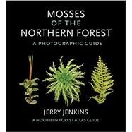Mosses of the Northern Forest by Jenkins, Jerry, 9781501748615