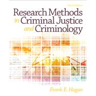 Research Methods in Criminal Justice and Criminology by Hagan, Frank E., 9780133008616