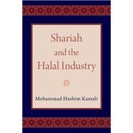 Shariah and the Halal Industry by Kamali, Mohammad Hashim, 9780197538616