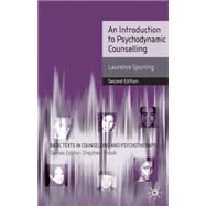 An Introduction to Psychodynamic Counselling by Spurling, Laurence, 9780230578616