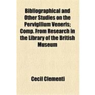 Bibliographical and Other Studies on the Pervigilium Veneris by Clementi, Cecil, 9781154488616