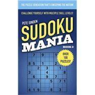 Sudoku Mania #2 by Pete Sinden, 9781416528616