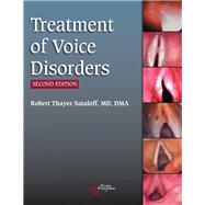 Treatment of Voice Disorders by Sataloff, Robert Thayer, M.D., 9781597568616