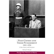 Nazi Crimes and Their Punishment 1943-1950 by Bryant, Michael S., 9781624668616