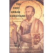 The First Urban Christians; The Social World of the Apostle Paul, Second Edition by Wayne A. Meeks; With a new introduction by the author, 9780300098617