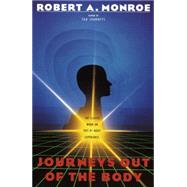 Journeys Out of the Body The...,MONROE, ROBERT A.,9780385008617