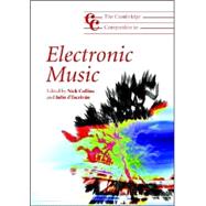 The Cambridge Companion to Electronic Music by Edited by Nick Collins , Julio d'Escrivan, 9780521868617