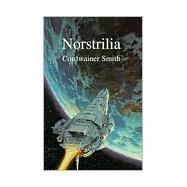 Norstrilia by Smith, Cordwainer, 9780915368617