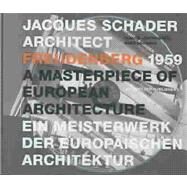 Jacques Schader Architect: Freudenberg 1959 by Lichtenstein, Claude, 9783907078617