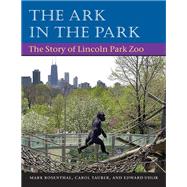 The Ark in the Park by Rosenthal, Mark, 9780252028618