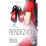 Rendezvous by Carlson, Melody, 9780310748618