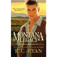 Montana Legacy by Ryan, R.C., 9780446548618