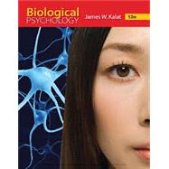 Biological Psychology by James W. Kalat, 9781337618618
