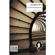 The Journal of Bloglandia, Volume 1, Issue 1 by Wapshott Press, 9781438218618