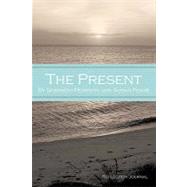 The Present: Reflection Journal by Pearson, Shannon; Pease, Susan, 9781452078618