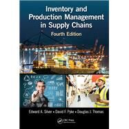 Inventory and Production Management in Supply Chains, Fourth Edition by Silver; Edward A., 9781466558618