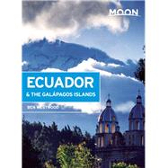 Moon Ecuador & the Galpagos Islands by Westwood, Ben, 9781612388618