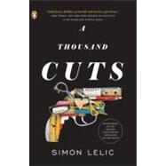 A Thousand Cuts A Novel by Lelic, Simon, 9780143118619